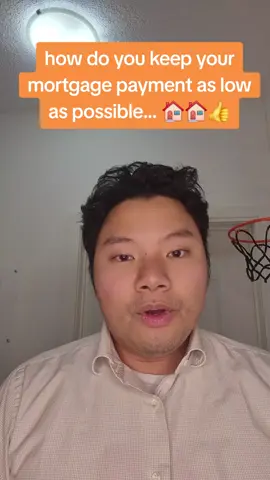 how to keep your mortgage payments as low as possible?? #mortgagetips #mortgagebroker #fyp #learningontiktok #mortgagepayment 