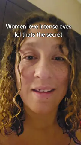 ##intense #2million #fyp #fypシ #tipsformen  The secret to what attracts women or men if that's what your about.  Do you have intense eyes lol?