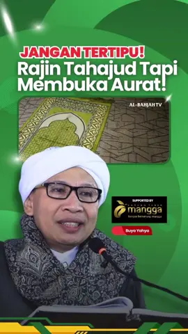 JANGAN TERTIPU! Rajin Tahajud Tapi Masih Membuka Aurat Ibadah malam adalah kemuliaan besar, tapi kemuliaan itu harus selaras dengan penjagaan diri di siang hari. Jangan sampai lelahnya bermunajat justru terhalang oleh kelalaian kita dalam menjaga aurat. Mari saling mengingatkan, menjaga, dan memperbaiki diri—karena ibadah yang sempurna adalah ibadah yang tercermin dalam perilaku. Supported by: Sarung Tenun Mangga – Bangga Bersarung Mangga #MuhasabahDiri #JagaAurat #IstiqamahDalamIbadah #PerbaikiDiriSetiapHari #ingatkandengancinta 