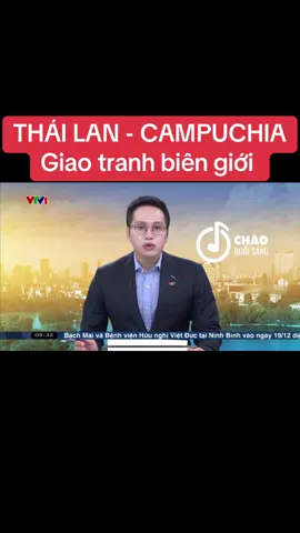 #kenhtintuc #kenhtintuctv #vtv #campuchia #thailand 