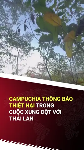 Campuchia thông báo thiệt hại trong cuộc xung đột với Thái Lan #vietnamplus #tin60s #tiktoknews