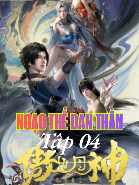 HH-Anime 3D - Bộ Phim - Ngạo Thế Đan Thần Tập 04 