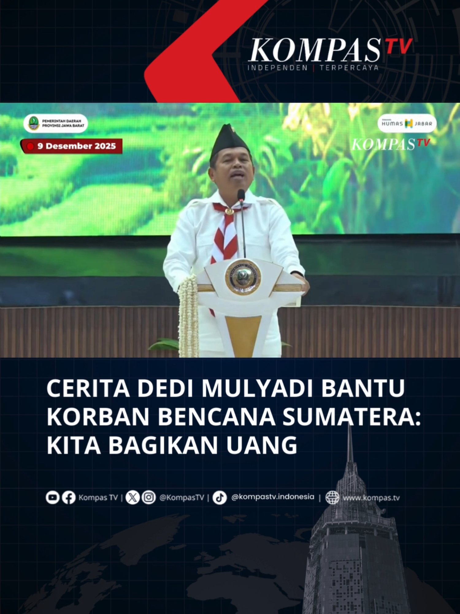 Gubernur Jawa Barat  Dedi Mulyadi berbicara soal bencana banjir dan longsor saat Puncak Peringatan Hari Guru Nasional Tahun 2025 Tingkat Provinsi Jabar pada Selasa, (9/12/2025). Dedi Mulyadi menjelaskan ia memberikan bantuan ke korban banjir Sumatera berupa uang. Tujuannya agar roda perekonomian di Sumatera bisa Kembali berputar. Bagaimana pendapatmu?  Simak video selengkapnya dan dapatkan berita terkini lainnya di www.kompas.tv serta youtube.com/kompastv #SOROTKompasTV #TikTokBerita