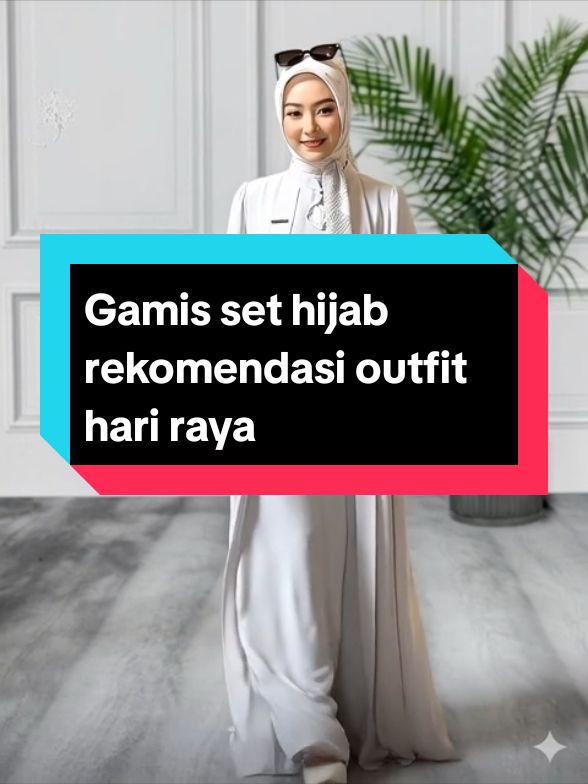 Gamis set hijab Rekomendasi outfit hari raya #gamis #gamislebaran #gamissethijab 