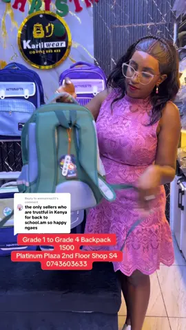 Replying to @womanrep20 Get school bags for all grades from grade 1 to size 9 at 1500. Platinum Plaza 2nd Floor Shop S4  Opening hours Monday to Saturday 9am to 7am #schoolbag #fyp #bag #kidsessentials #backtoschool 