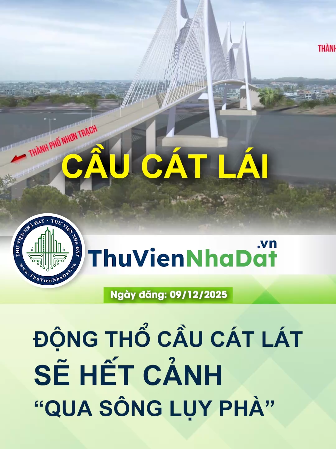 Cầu Cát Lái chính thức bấm nút động thổ ngày 19/12/2025 - Sẽ hết cảnh 
