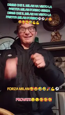 mi raccomando🎉🤣🤣🤣🎉🤩🥰#partitadicalcio #winner #milantorino #foryoupagee #pertee 