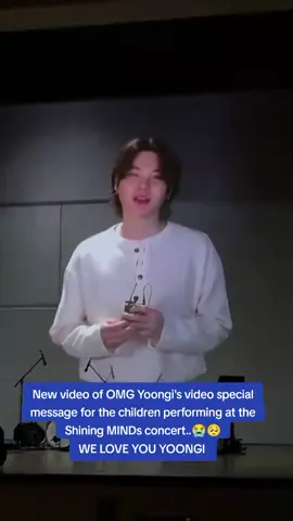 New video of OMG Yoongi's video special message for the children performing at the Shining MINDs concert..😭🥺 WE LOVE YOU YOONGI #SUGA #AgustD #MINDbandconcert 