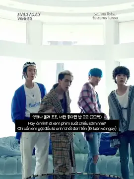 “EVERYDAY” là ca khúc chủ đề trong album EVERYD4Y của WINNER (phát hành ngày 4/4/2018). Ca khúc mang ý nghĩa về một tình yêu tuổi trẻ thuần khiết, ngây thơ, ngọt ngào và đầy khao khát được ở bên nhau mỗi ngày. Theo chính lời Lee Seung Hoon – người tham gia viết lời – ca khúc nói về cảm giác say đắm đến mức xem người yêu như “tôn giáo” của riêng mình, muốn biến mọi khoảnh khắc đời thường (xem phim sáng, ăn pizza, nhắn tin sau giờ học, nắm tay đi dạo) thành niềm vui bất tận. Thông điệp cốt lõi là tình yêu đích thực không cần điều gì lớn lao, chỉ cần sự hiện diện thường xuyên của đối phương đã đủ khiến mỗi ngày trở thành thiên đường, dù thứ Hai đến Chủ Nhật vẫn chưa đủ, vẫn muốn “tạo thêm ngày” để ở bên nhau mãi mãi. #WINNER #EVERYDAY #THE2NDALBUM #EVERYD4Y #wannalistentosometunes 