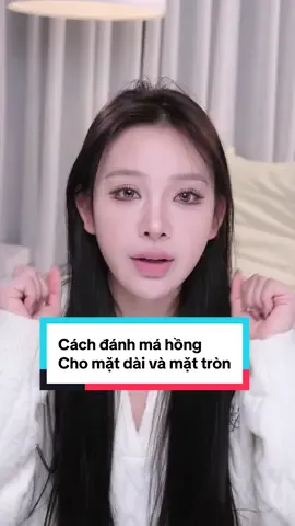 Hướng dẫn đánh má hồng cho mặt dài và mặt tròn #beauty #makeup #SHEGLAM #SHEGLAMvn #SHEGLAMblush @SHEGLAM Store VN 