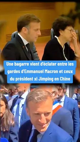Une bagarre vient d’éclater entre les gardes d'Emmanuel Macron et ceux du président xi Jimping en Chine #france #actu #macron #chine 