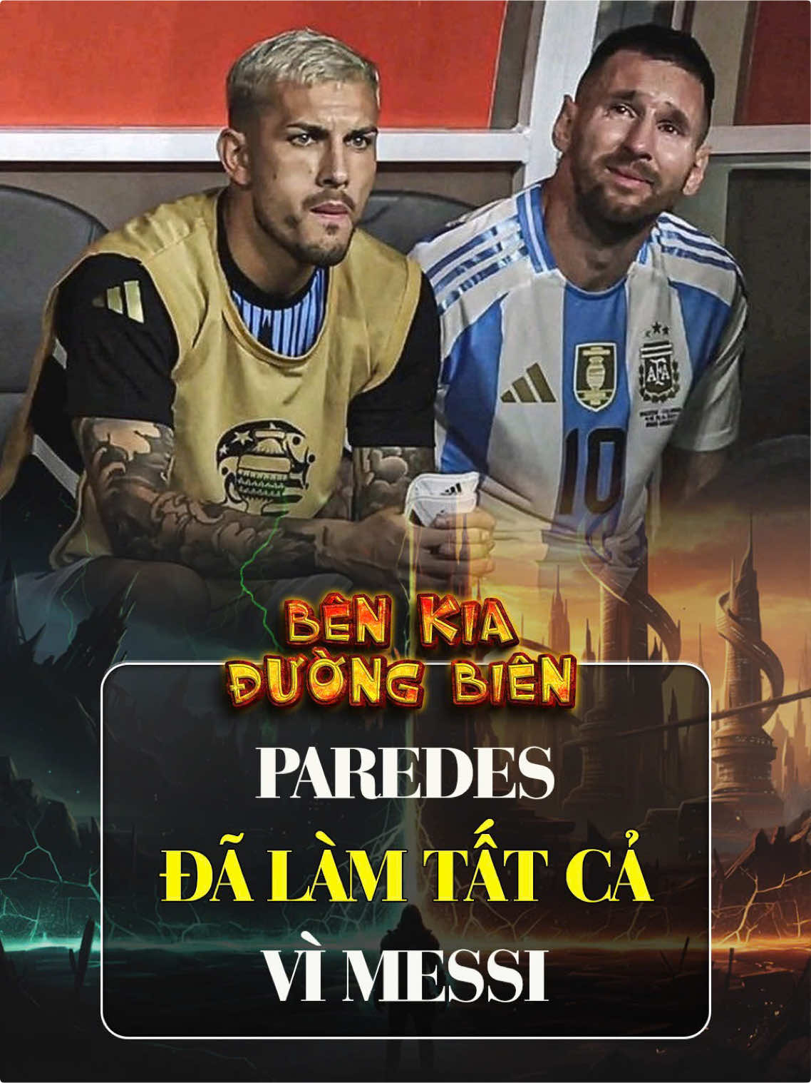 Trận đấu mà Paredes đã làm tất cả chỉ vì Messi. #bongda 