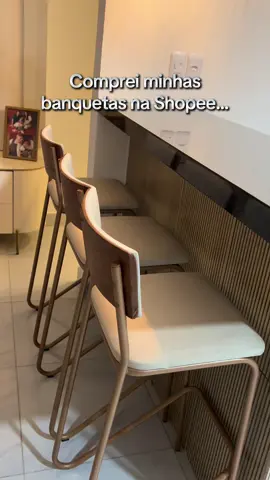 Minha nova aquisição, banquetas pela Shopee. Preço maravilhoso 🥹🥹 #casanova #shopee #decoration #fyp #comprasonline 