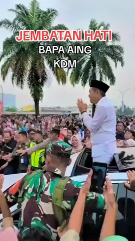 #jembatan hati #bapa aing #KDM #semua saudara #fypシ゚ 