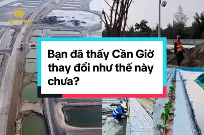 Bạn đã thấy Cần Giờ thay đổi như thế này chưa? #TIGLAND #ReviewBDS #batdongsancangio #DauTuBDS #batdongsancangio 