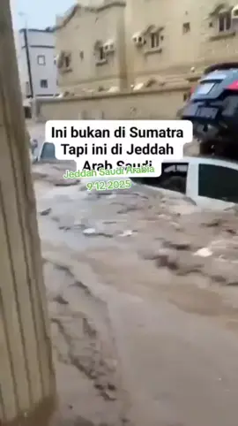 #banjir #semogalekassurut #BanjirJeddah2025 