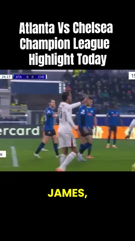 #todayhighlights #championsleague #atalantavschelsea#fyp #foryou 