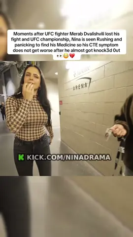Moments after UFC fighter Merab Dvalishvili lost his fight and UFC championship, Nina is seen Rushing and panicking to find his Medicine so his CTE symptom does not get worse after he almost got knock3d 0ut 👀😳💔 #ninadrama #merabdvalishvili #UFC #CTE #FYP