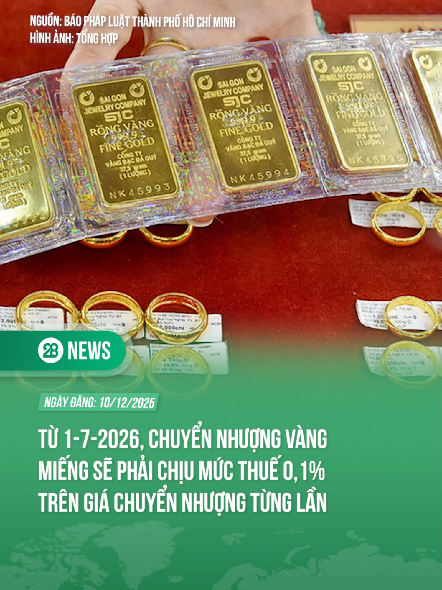 TỪ 1-7-2026, CHUYỂN NHƯỢNG VÀNG MIẾNG SẼ PHẢI CHỊU THUẾ 0.1% TRÊN GIÁ CHUYỂN NHƯỢNG TỪNG LẦN #theanh28 #tiktoknews #theanh28news