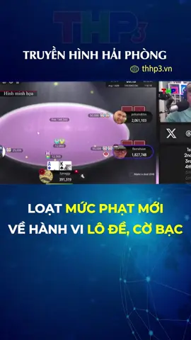 Loạt mức phạt mới về hành vi lô đề, cờ bạc #thhp3 #thhp3.vn #tiktoknews #socialnews #haiphongtv #baovaphatthanhtruyenhinhhaiphong #truyenhinhhaiphong