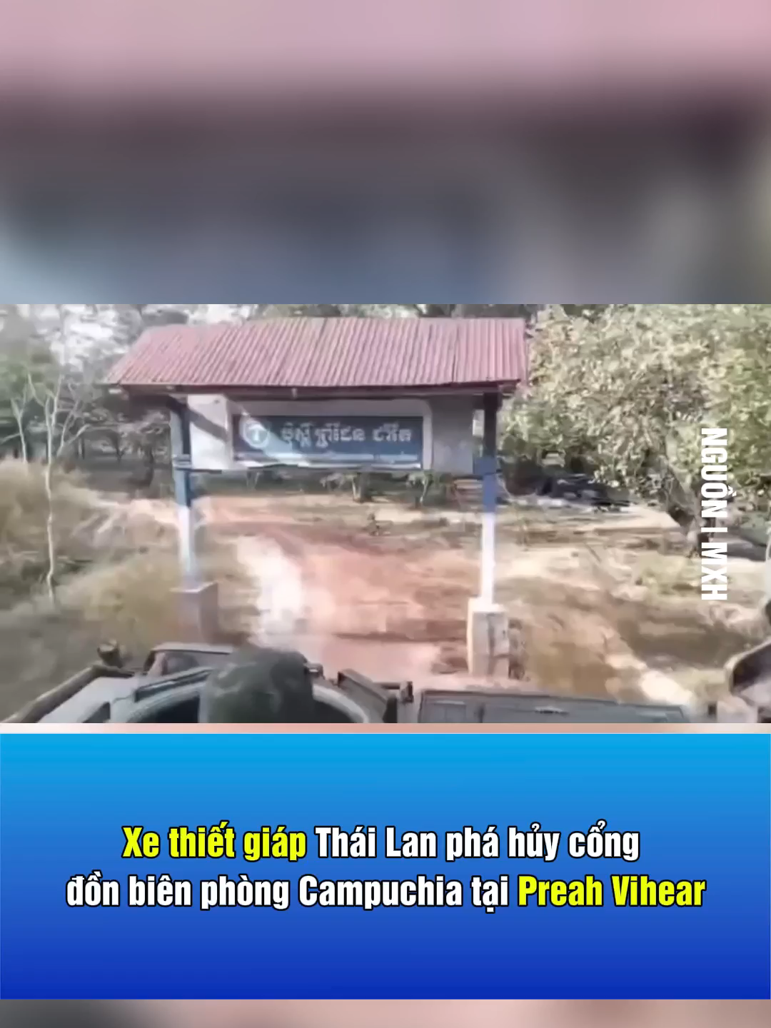 Xe thiết giáp Thái Lan phá hủy cổng đồn biên phòng Campuchia tại Preah Vihear #baohaiphong #tiktoknews #tintuc24h #tintuc #tinnong