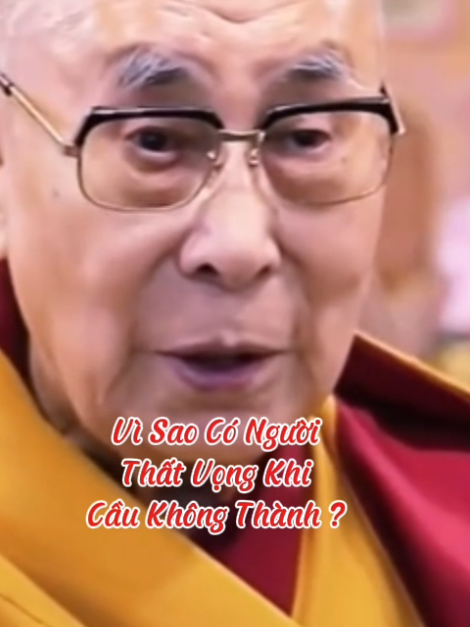 Vì Sao Có Người  Thất Vọng Khi  Cầu Không Thành #loiPhatday #DatLaiLatMa #thongdiepcuocsong #nhungcaunoihay #xuhuongtiktok 