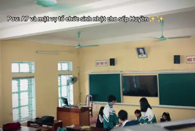 Năm đầu tiên của c3 tổ chức sn cho gvcn✨#xh #xhtt #sinhnhatgvcn #thanhxuan 