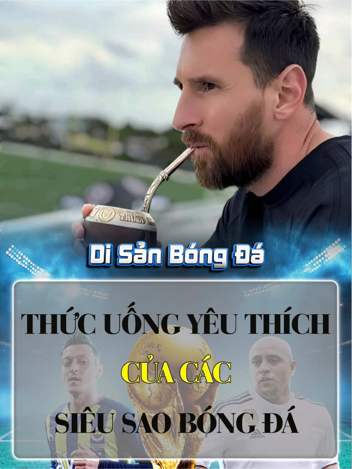 Thức uống yêu thích của các ngôi sao bóng đá. #bongda 