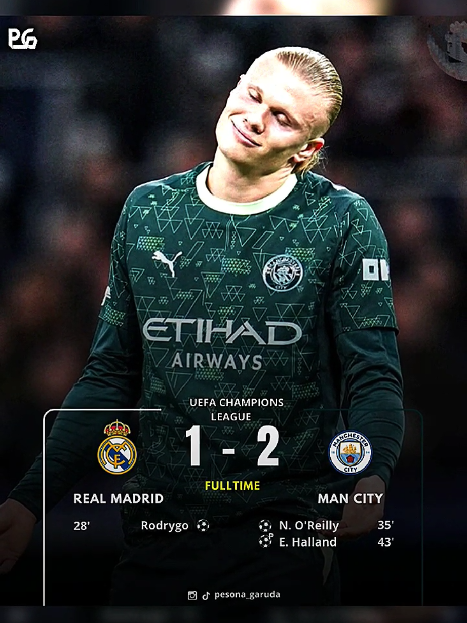 Lapor Ketua‼️Man City Meraih Kemenangan Setelah Mengalahkan Real Madrid 1-2🔥 - - - - - #fulltime #manchestercity #realmadrid #ucl #pesonagaruda 