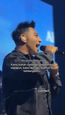 Kamu bukan cadangan dalam hidup siapapun, kalau dia ragu, biarkan dia kehilanganmu.  ♪ Aku berjanji - @Fabio Asher  @MJEntertainment  #akuberjanji #fabioasher #musictiktok #liriklagu #akuberjanjifabioasher 