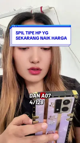 Spil tipe hp yg sekarang lagi naik harga