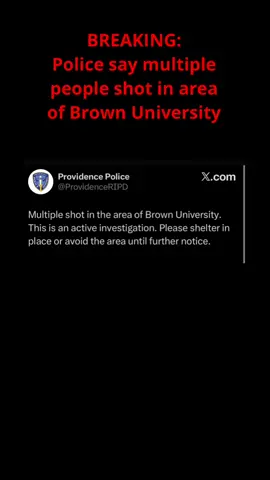 BREAKING: Providence Police say multiple shot in area of Brown University. No suspect in custody as of 6pm EST. Shelter-in-place orders remain in effect. #brownuniversity #providence 